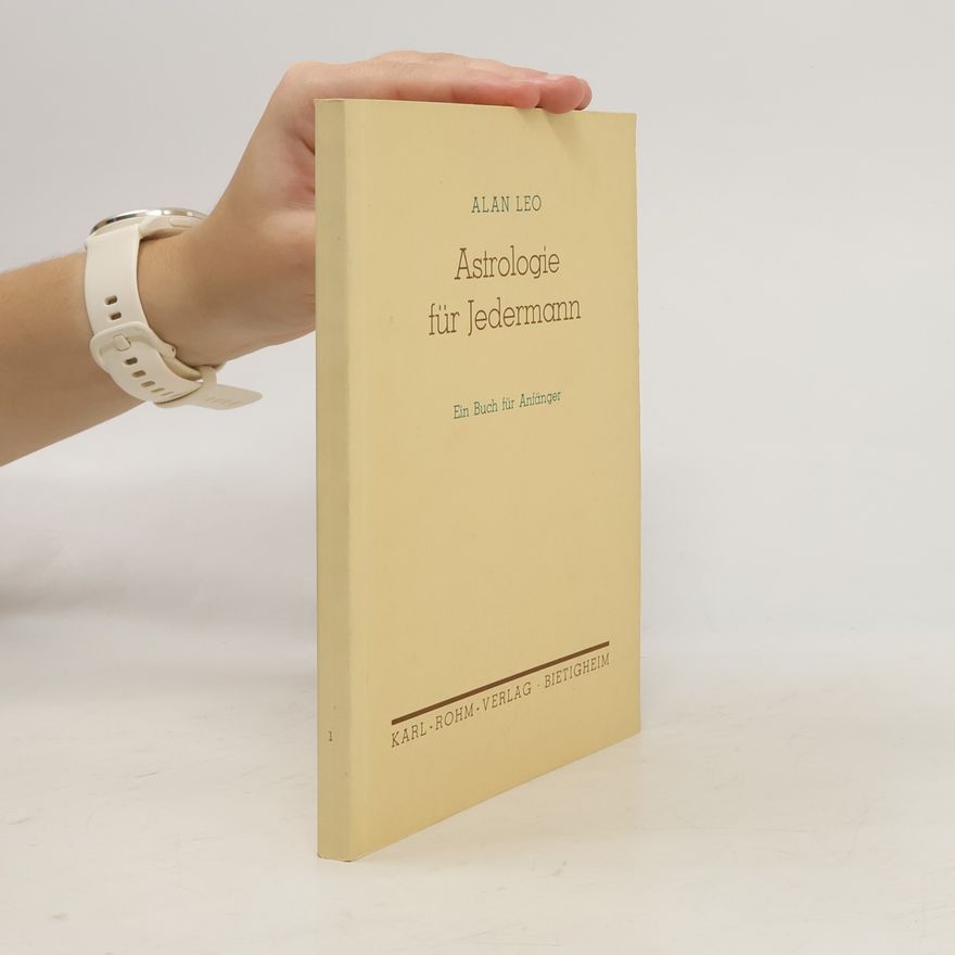 Alan Leo Astrologie für Jedermann