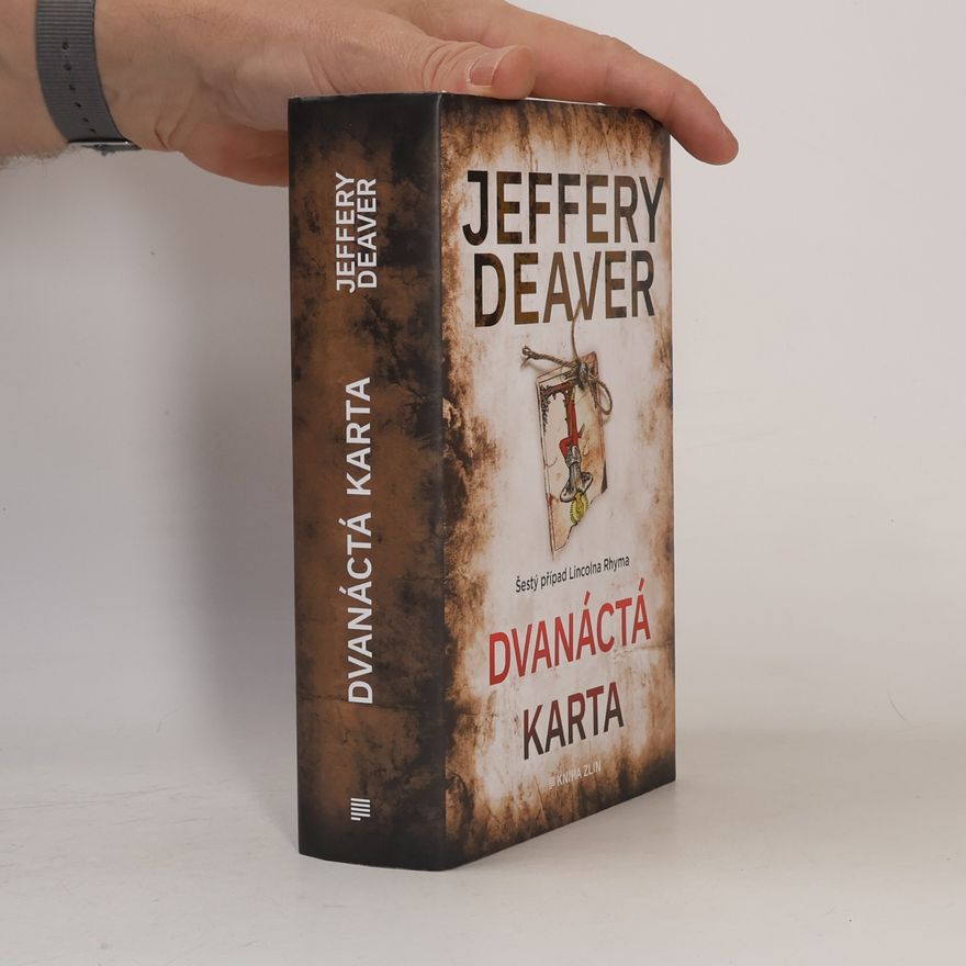 Jeffery Deaver Dvanáctá karta