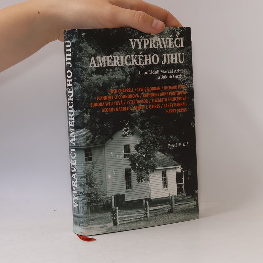 Marcel Arbeit Vypravěči amerického Jihu