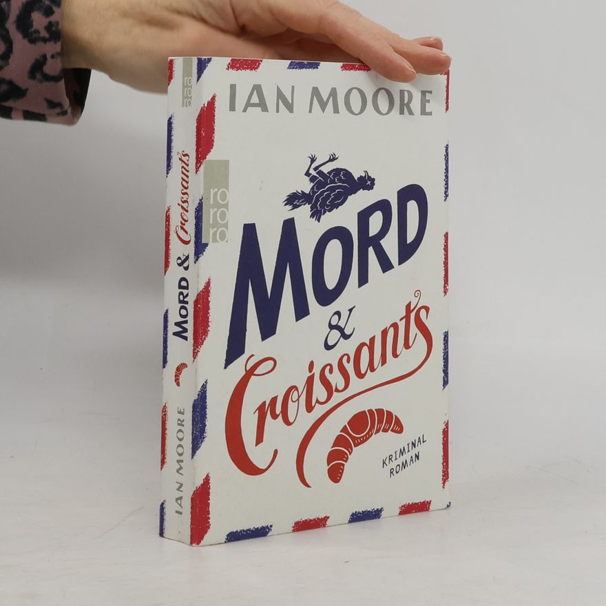 Ian Moore Mord & Croissants