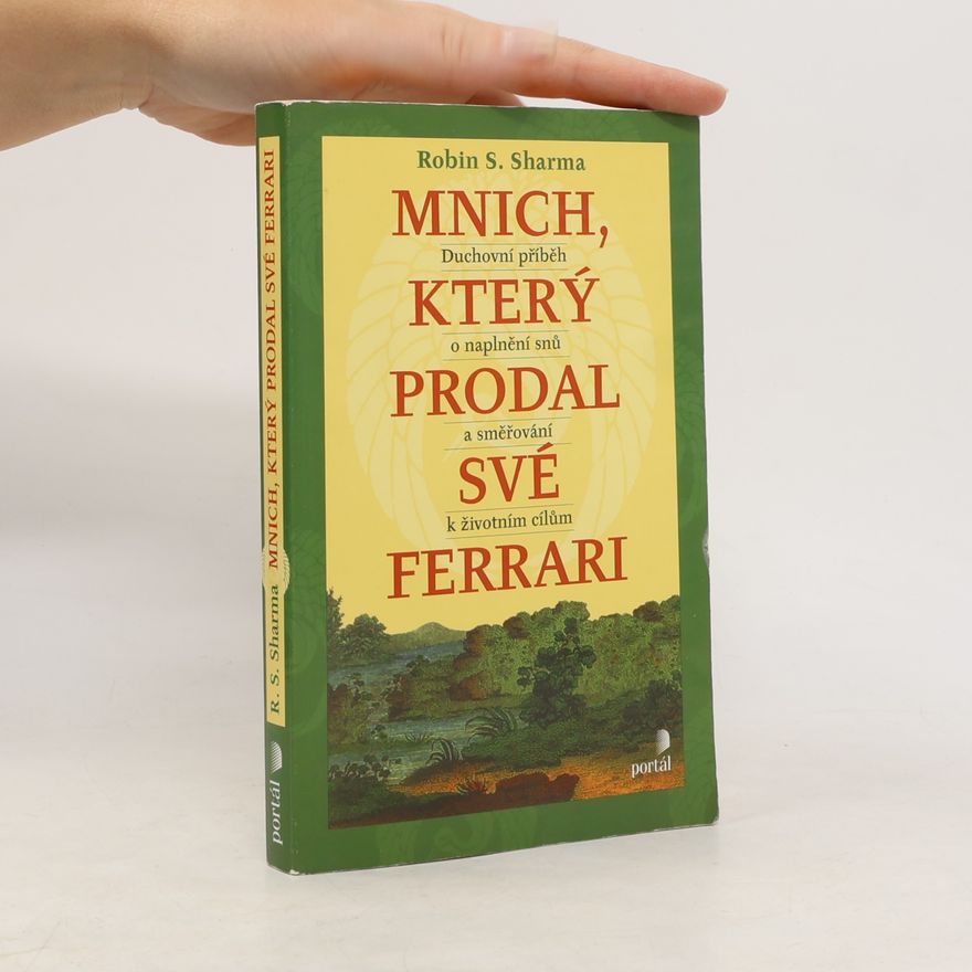 Robin Sharma Mnich, který prodal své ferrari