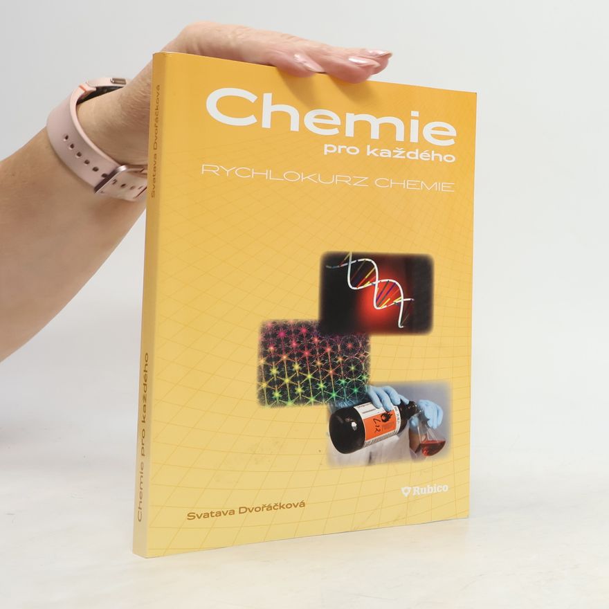 Svatava Dvořáčková Chemie pro každého