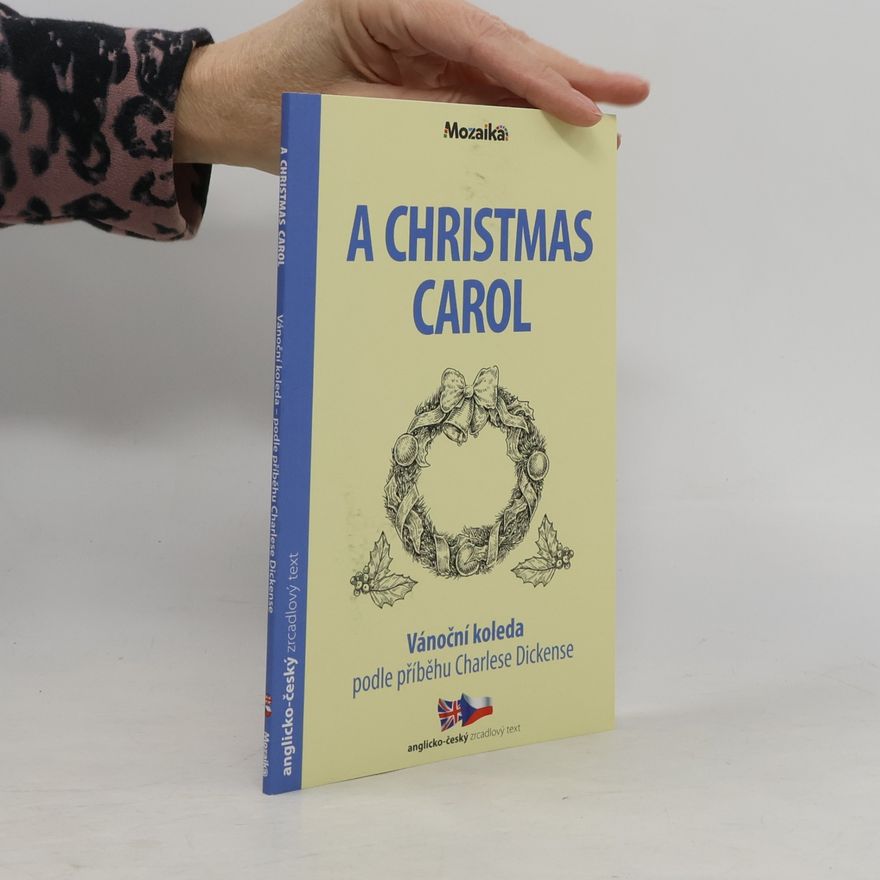Charles Dickens A Christmas Carol / Vánoční koleda
