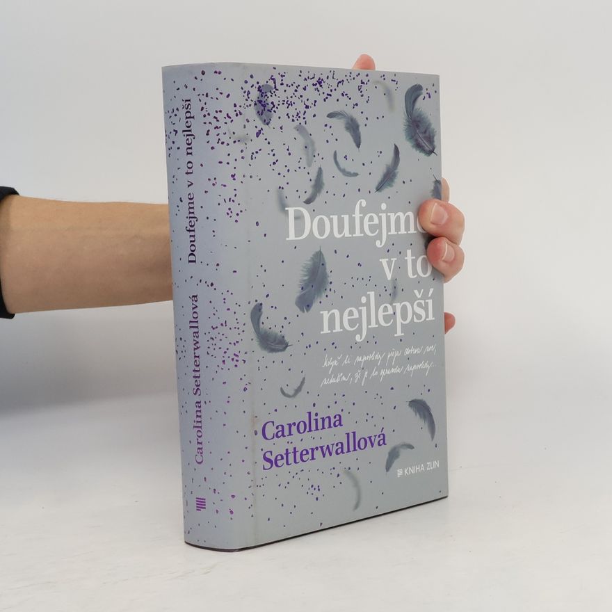 Carolina Setterwall Doufejme v to nejlepší