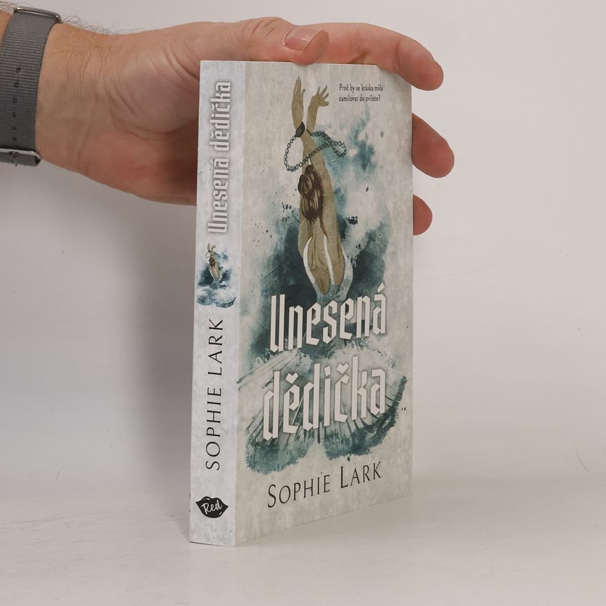 Sophie Lark Unesená dědička