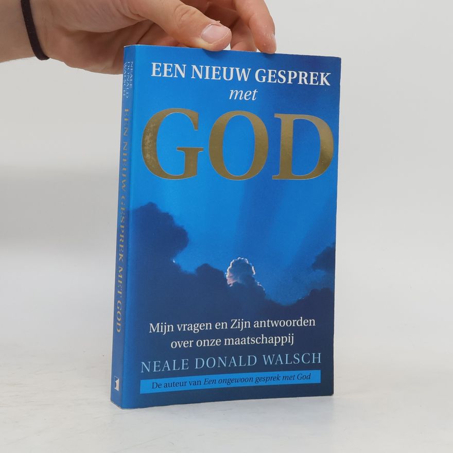 Neale Donald Walsch Een nieuw gesprek met God