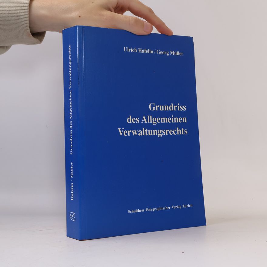 Ulrich Häfelin Grundriss des allgemeinen Verwaltungsrechts