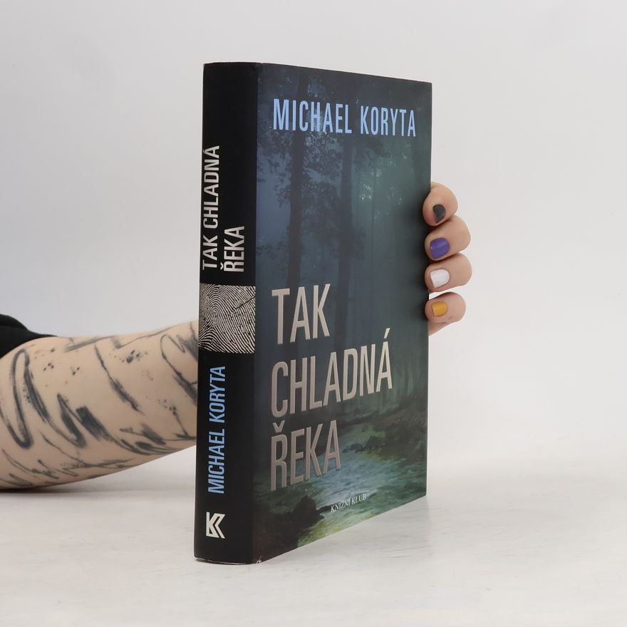 Michael Koryta Tak chladná řeka