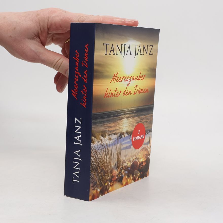 Tanja Janz Meereszauber hinter den Dünen: 2 Romane