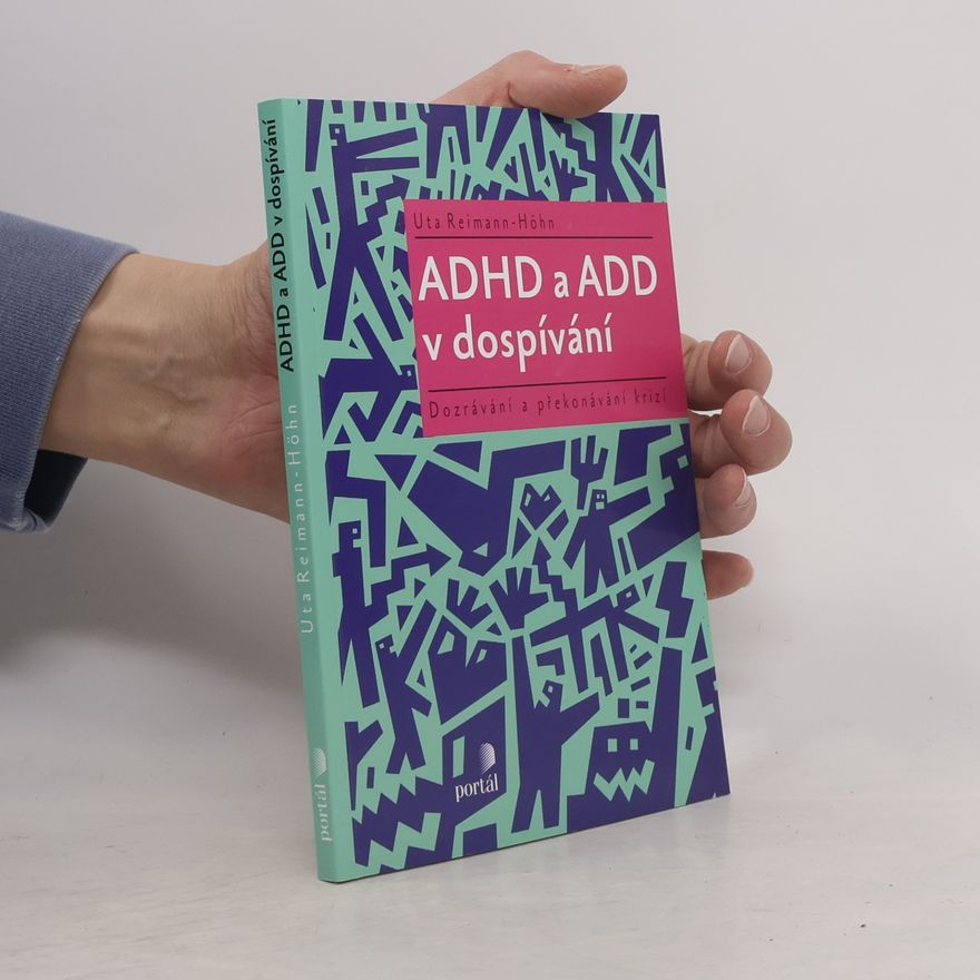 Uta Reimann-Höhn ADHD a ADD v dospívání