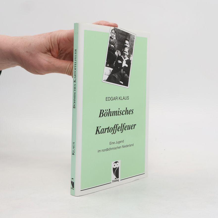Edgar Klaus Böhmisches Kartoffelfeuer