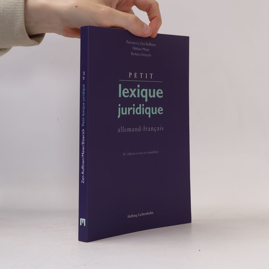 Barbara Etterich Lexika und Wörterbücher, Rechtssprache - 10: Petit lexique juridique: allemand-français