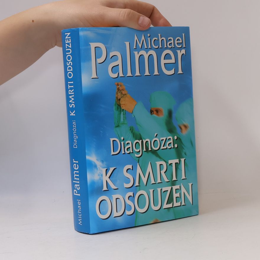 Michael Palmer Diagnóza: k smrti odsouzen