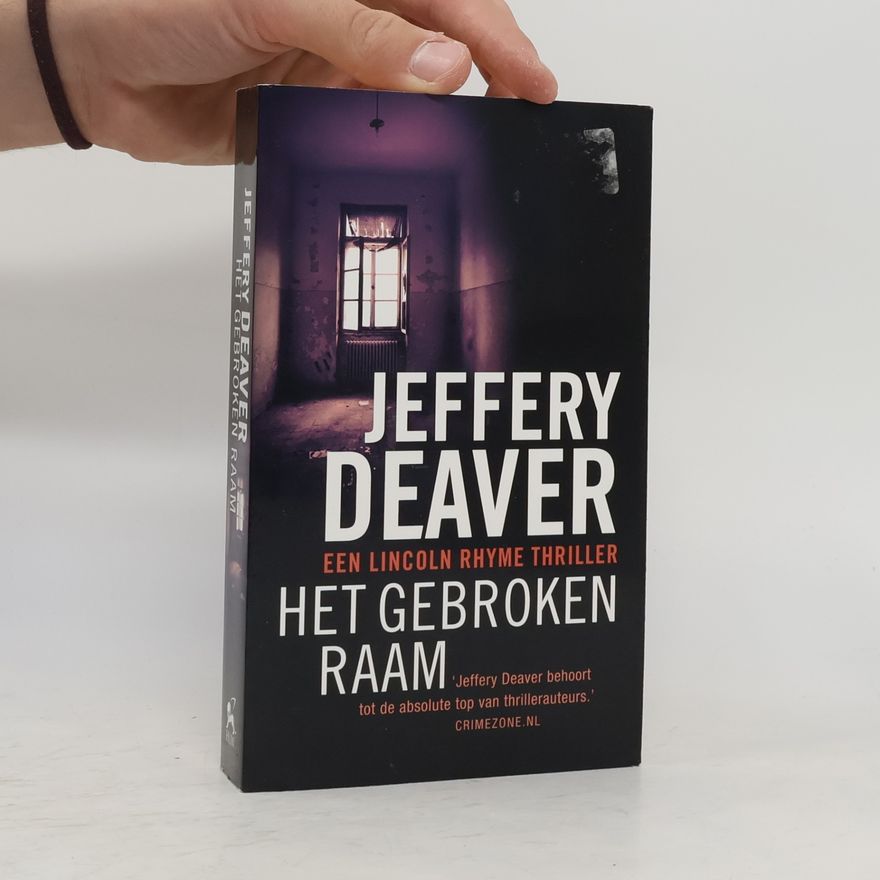 Jeffery Deaver Lincoln Rhyme - 8: Het gebroken raam