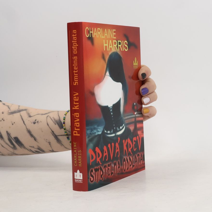 Charlaine Harris Pravá krev. Smrtelná odplata