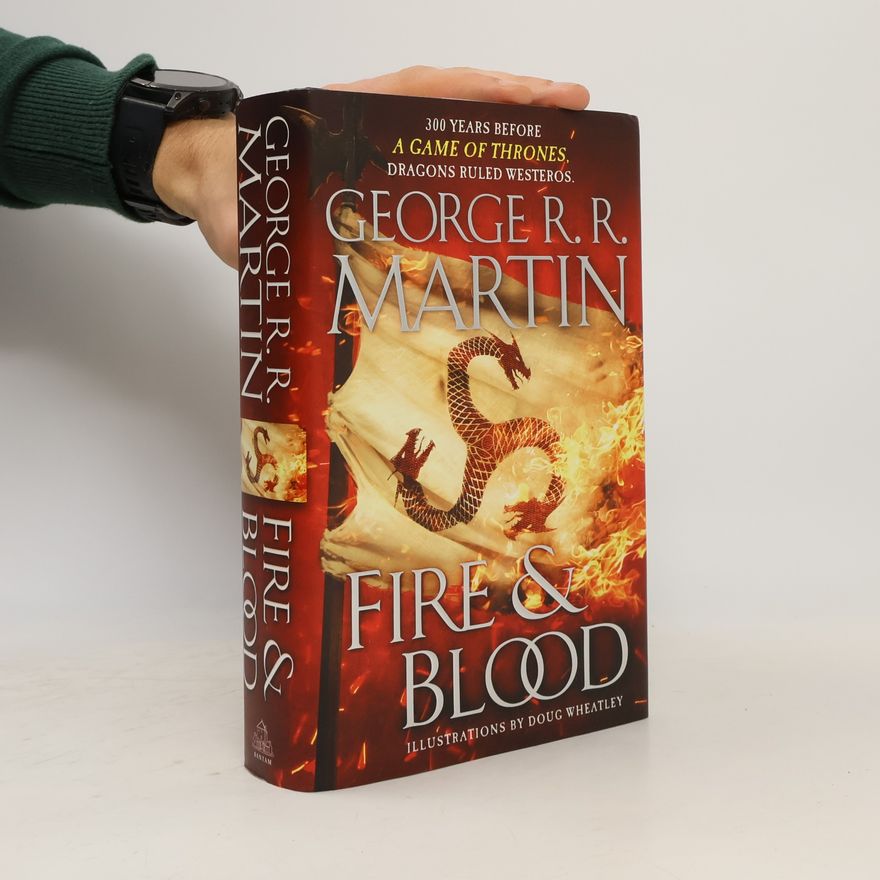 George R. R. Martin Fire & blood