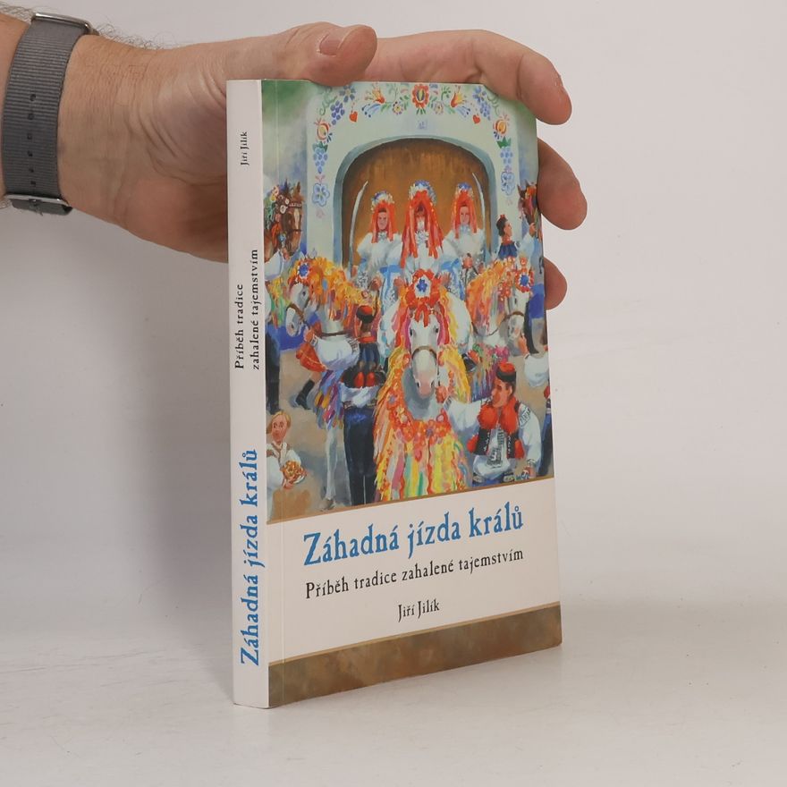 Jiří Jilík Záhadná jízda králů
