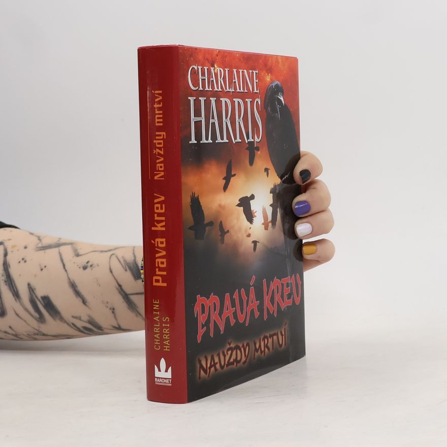 Charlaine Harris Pravá krev: Navždy mrtví
