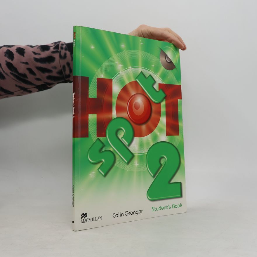 Colin Granger Hot spot 2. Student's Book. A1-A2