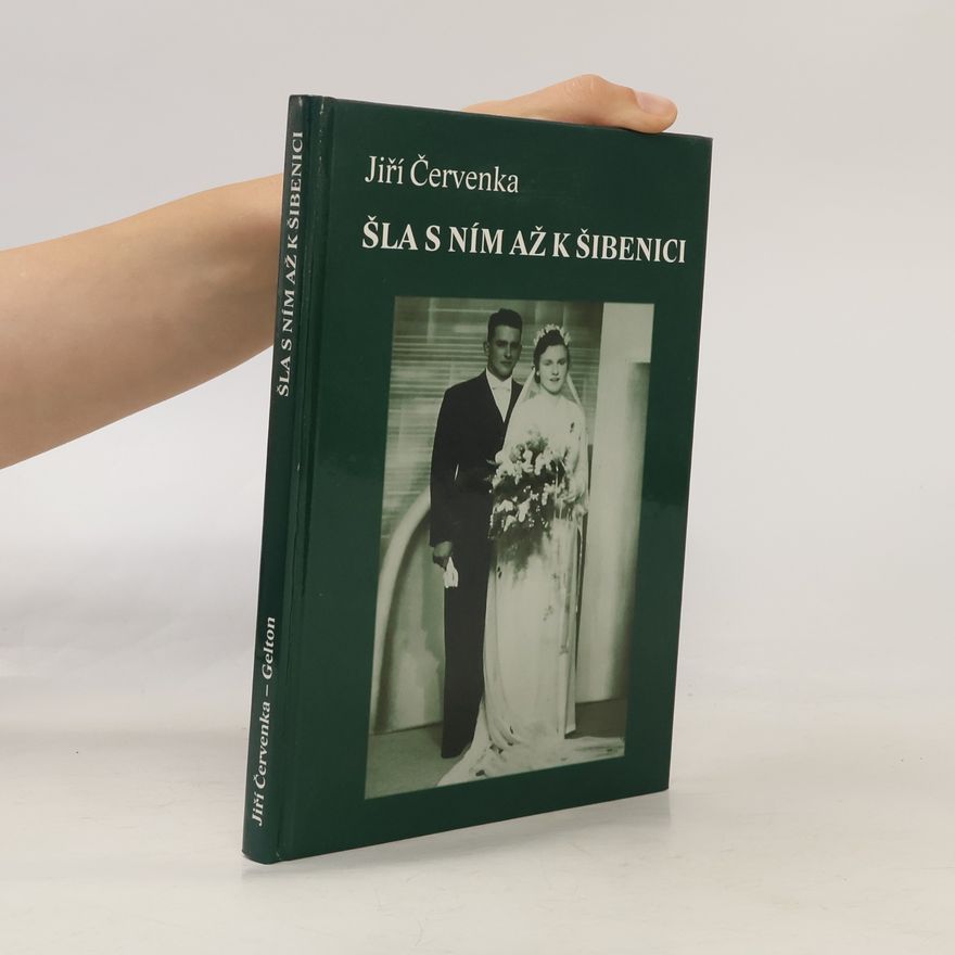 Jiří Červenka Šla s ním až k šibenici