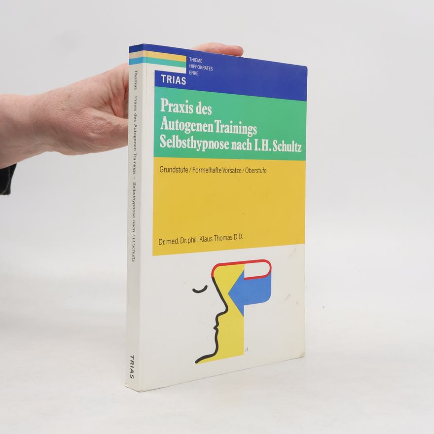 Klaus Thomas Praxis des autogenen Trainings