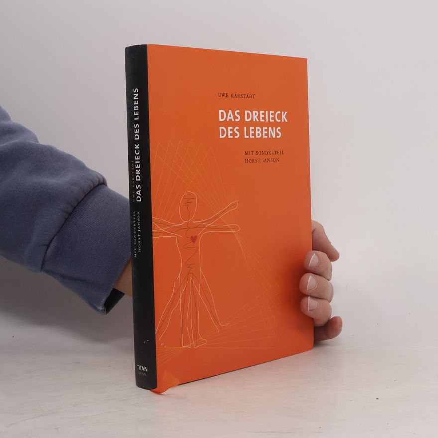 Uwe Karstädt Das Dreieck des Lebens