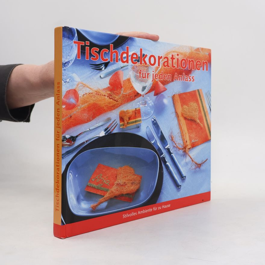 Kolektív autorov Tischdekorationen für jeden Anlass