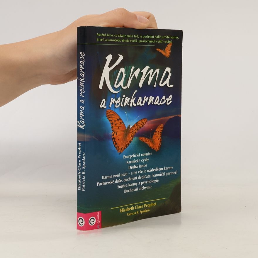 Elizabeth Clare Prophet Karma a reinkarnace