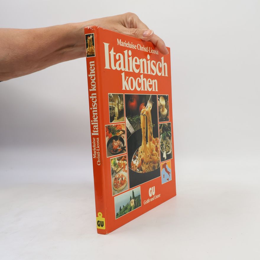 Marieluise Christl-Licosa Italienisch kochen