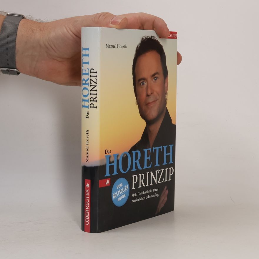 Manuel Horeth Das Horeth-Prinzip