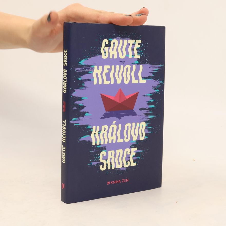 Gaute Heivoll Královo srdce