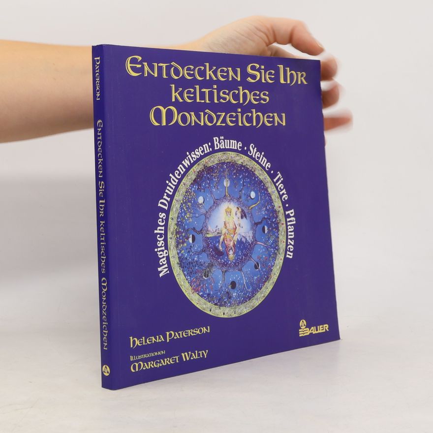 Helena Paterson Entdecken Sie Ihr keltisches Mondzeichen
