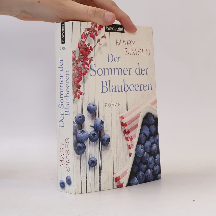 Mary Simses Der Sommer der Blaubeeren