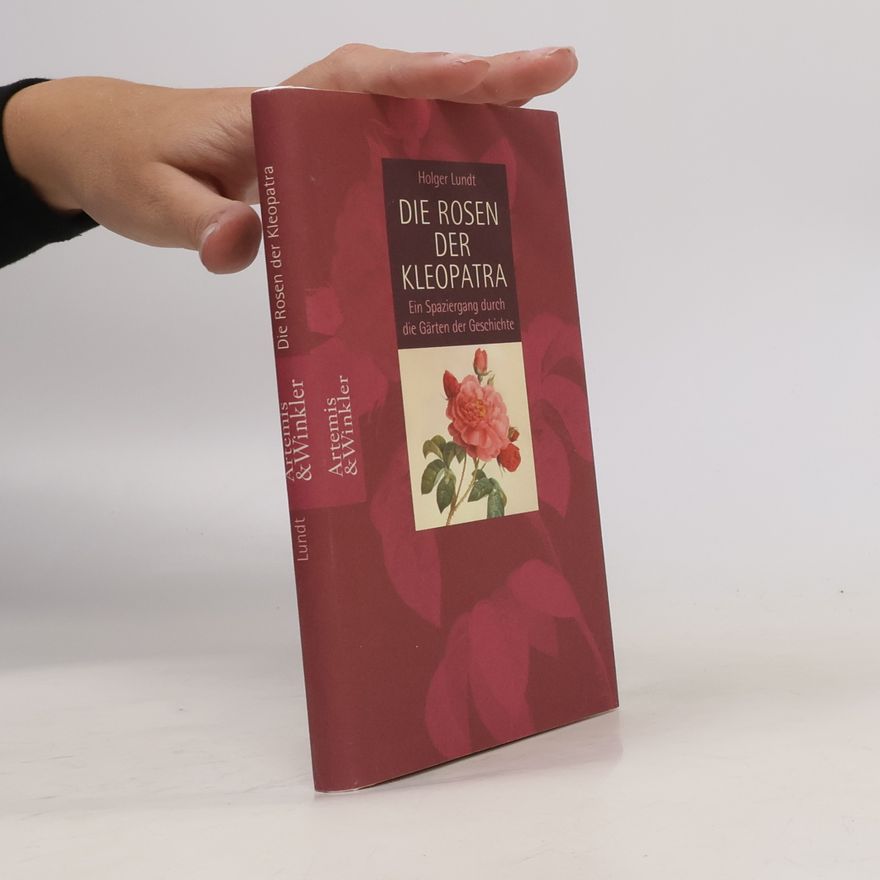 Holger Lundt Die Rosen der Kleopatra