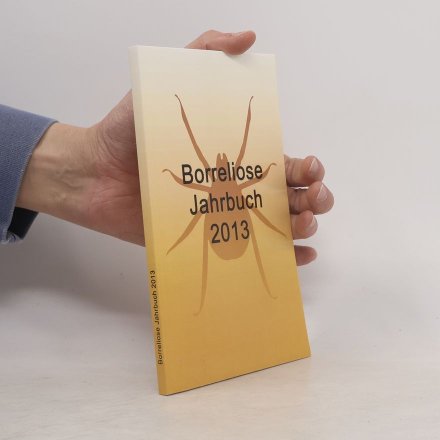 Bernhard Siegmund Borreliose Jahrbuch 2013