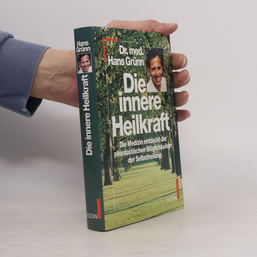 Hans Grünn Die innere Heilkraft