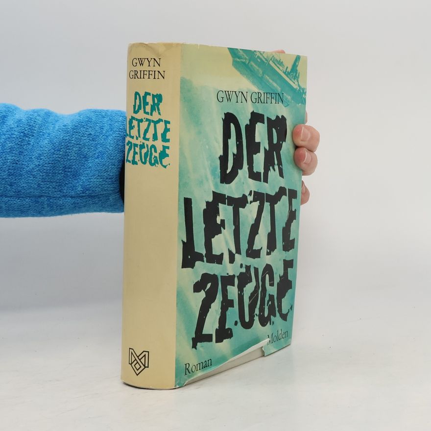 Gwyn Griffin Der Letzte Zeuge