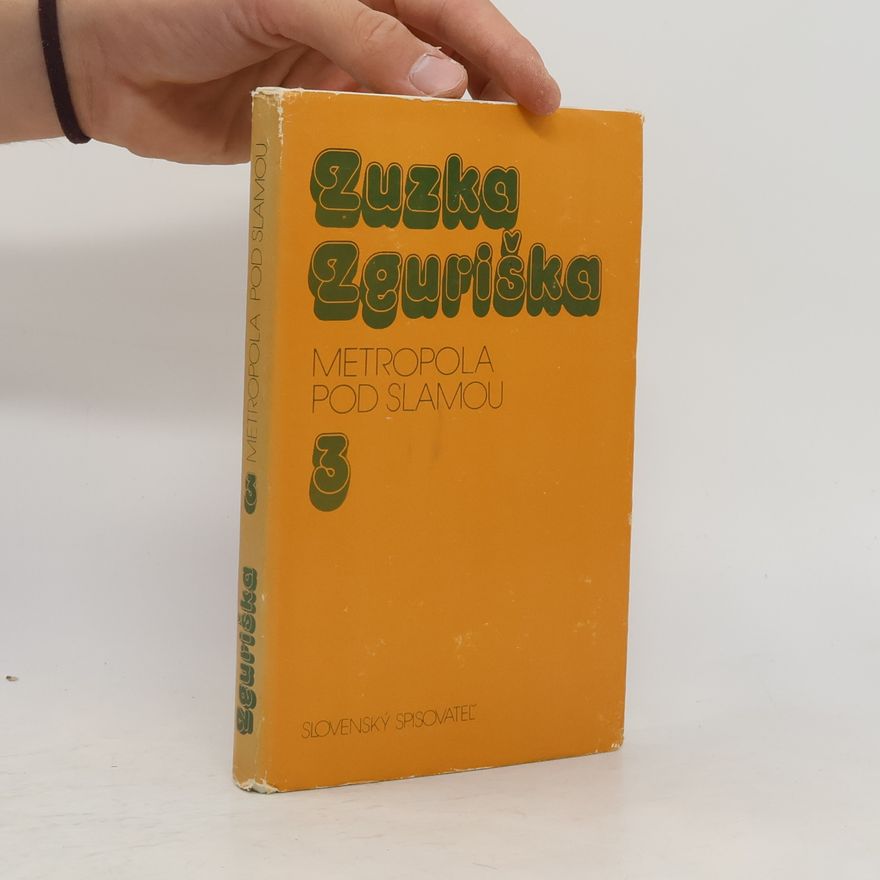 Zuzka Zguriška Metropola pod slamou