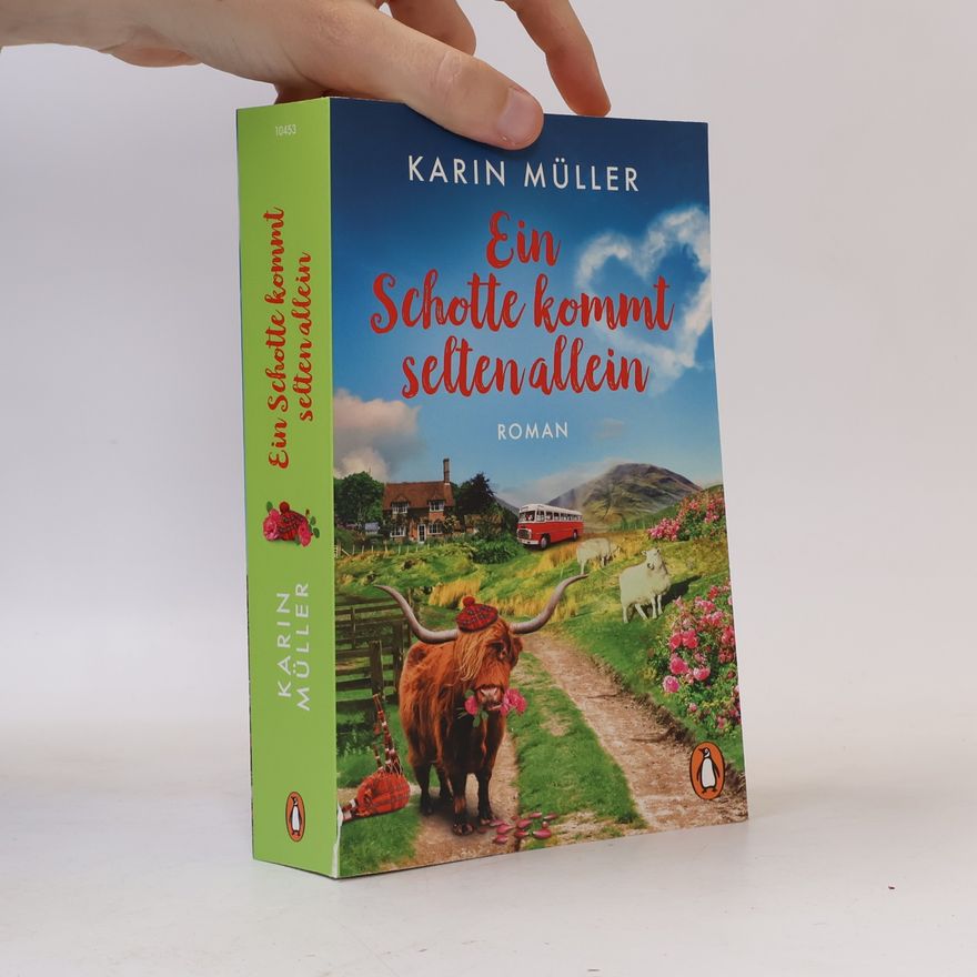 Karin Müller Ein Schotte kommt selten allein