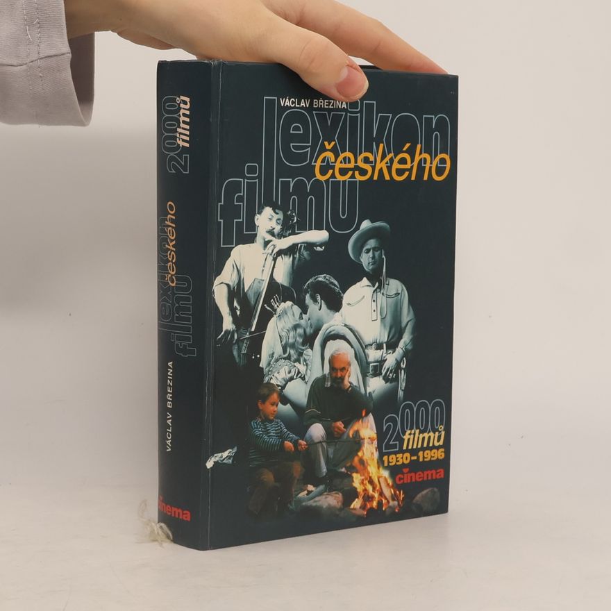 Václav Březina Lexikon českého filmu : 2000 filmů 1930-1996
