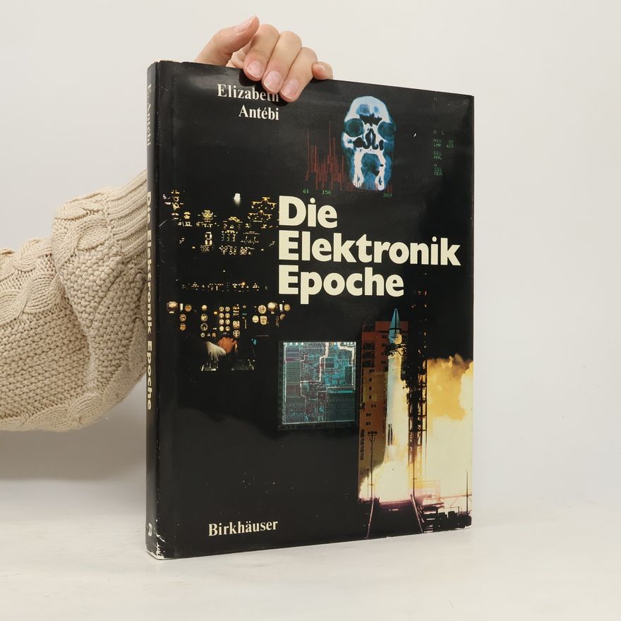 Élizabeth Antébi Die Elektronik Epoche