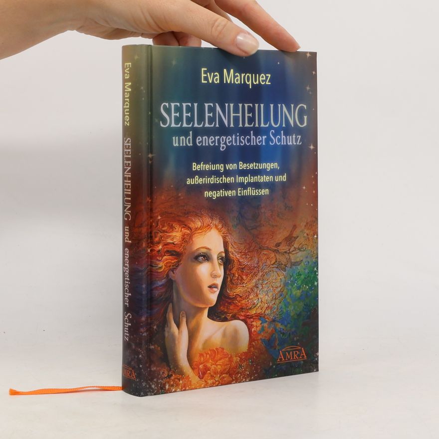Eva Marquez Seelenheilung und energetischer Schutz