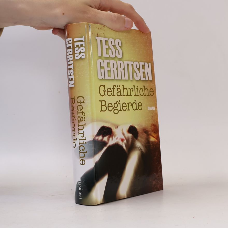 Tess Gerritsen Gefährliche Begierde