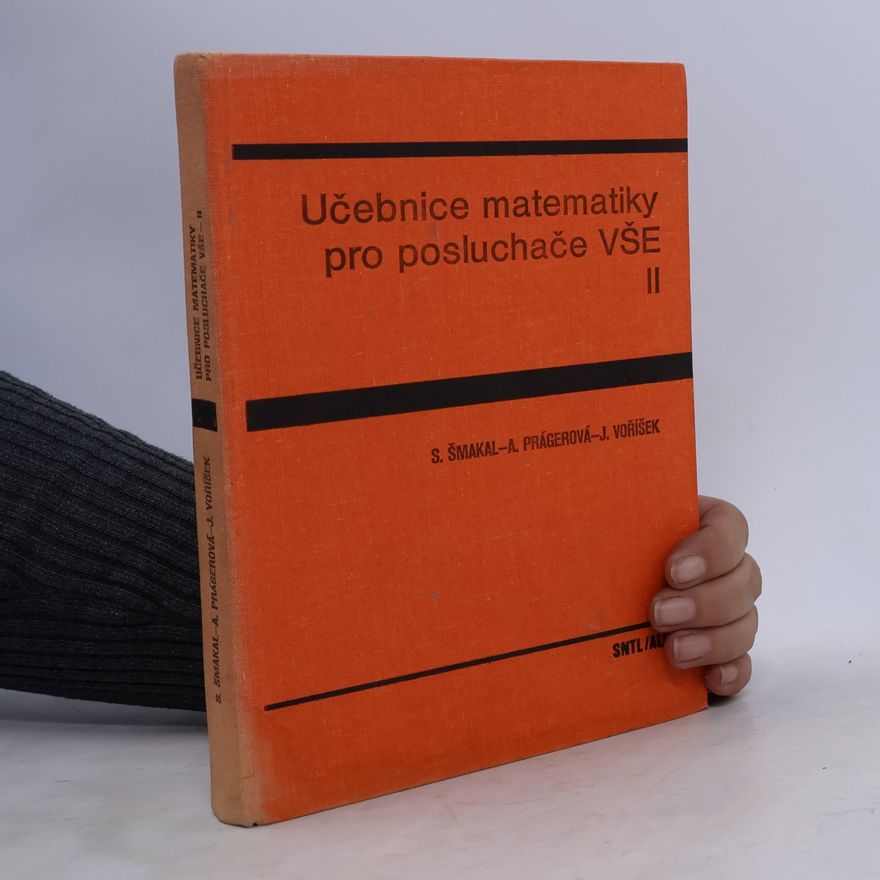 S. Šmakal Učebnice matematiky pro posluchače VŠE II.