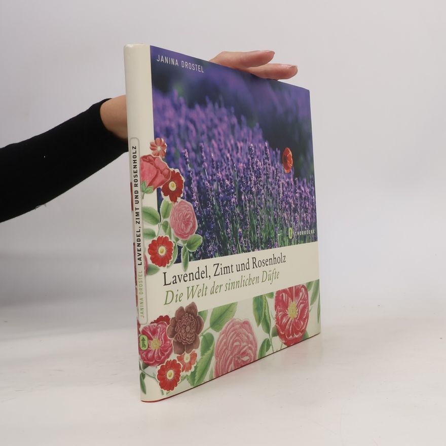 Janina Drostel Lavendel, Zimt und Rosenholz