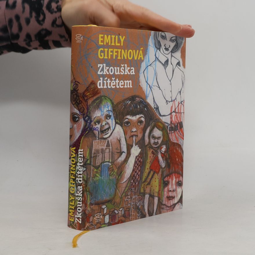 Emily Giffin Zkouška dítětem