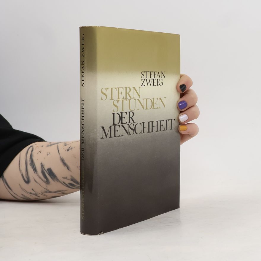 Stefan Zweig Sternstunden der Menschheit