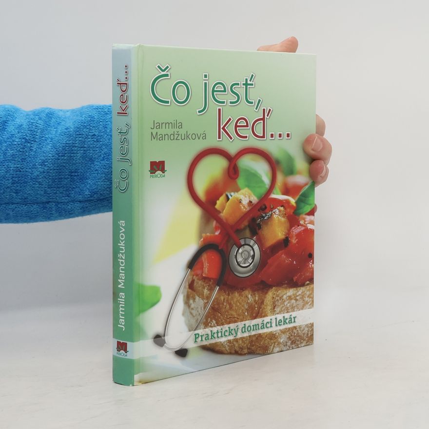 Jarmila Mandžuková Čo jesť, keď...