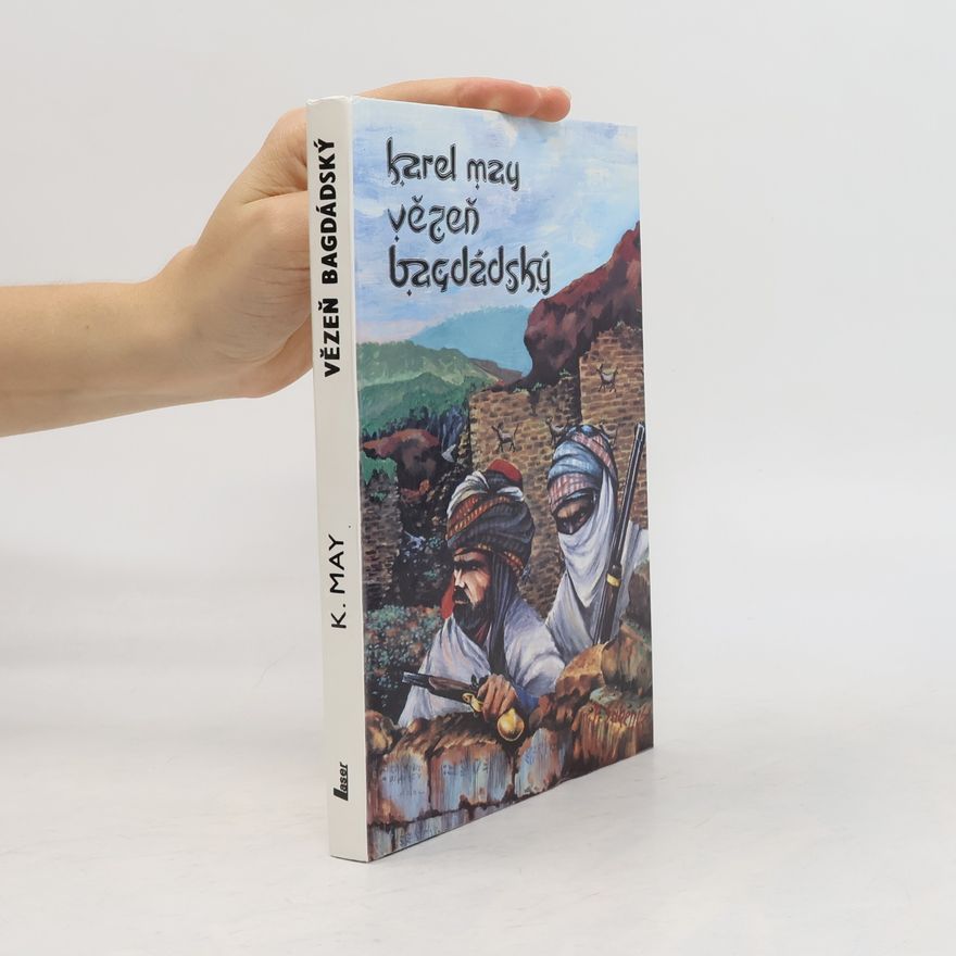 Karl May V říši stříbrného lva II. Vězeň bagdádský