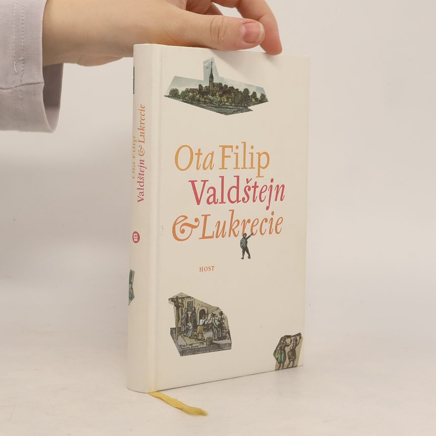 Ota Filip Valdštejn a Lukrecie